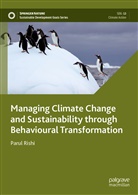 Parul Rishi - Managing Climate Change and Sustainability through Behavioural Transformation
