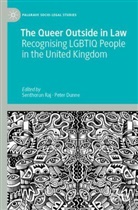 Dunne, Dunne, Peter Dunne, Senthoru Raj, Senthorun Raj - The Queer Outside in Law