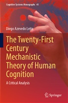 Diego Azevedo Leite - The Twenty-First Century Mechanistic Theory of Human Cognition