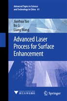 B Li, Bo Li, Liang Wang, Jianhu Yao, Jianhua Yao - Advanced Laser Process for Surface Enhancement