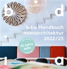 BDI - Bund deutscher Innenarchitekte, bdia - bund deutscher innenarchitekte, bdia - bund deutscher innenarchitekten e.V. - bdia Handbuch Innenarchitektur 2022/23