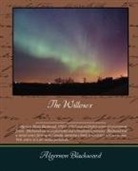 Algernon Blackwood - The Willows