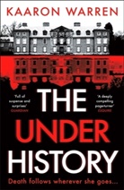 Kaaron Warren, Kaaron Warren, Warren Kaaron - The Underhistory