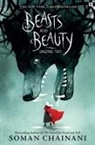 Soman Chainani, Julia Iredale - Beasts and Beauty