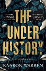 Kaaron Warren, Kaaron Warren, Warren Kaaron - The Underhistory