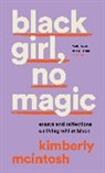 Kimberly McIntosh - black girl, no magic