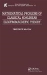 Frederick Bloom, Bloom Frederick - Mathematical Problems of Classical Nonlinear Electromagnetic Theory