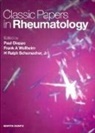 Paul Dieppe, H. Ralph Schumacher, Frank A. Wollheim, Wollheim Frank A. - Classic Papers in Rheumatology