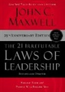 John C. Maxwell - The 21 Irrefutable Laws of Leadership