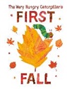Eric Carle, Carle Eric, Carle Eric - The Very Hungry Caterpillar's First Fall