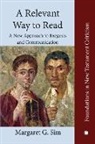 Margaret G. Sim - A Relevant Way to Read