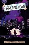 Valentine Barker, Frank Cvetkovic, Adam P Knave, Adam P. Knave - The Airless Year