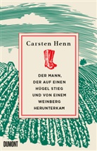 Carsten Henn, Carsten Sebastian Henn - Der Mann, der auf einen Hügel stieg und von einem Weinberg herunterkam