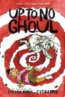 Cullen Bunn, Bunn Cullen, Cat Farris, Farris Cat - Up to No Ghoul