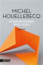 Michel Houellebecq - Interventionen 1992-2020