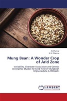 Anil Kumar, N. K. Sharma - Mung Bean: A Wonder Crop of Arid Zone