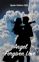 Sophie-Victoria Oettl - Angel - Forgiven Love