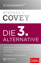Stephen R. Covey - Die 3. Alternative