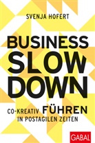 Svenja Hofert - Business Slowdown