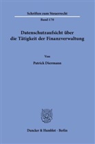 Patrick Diermann - Datenschutzaufsicht über die Tätigkeit der Finanzverwaltung.