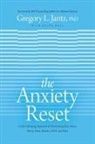 Gregory L. Jantz, Gregory L. Jantz Ph. D. - The Anxiety Reset