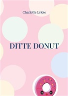 Charlotte Lykke - Ditte Donut