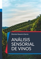Dionisio Navarro García - Análisis sensorial de vinos