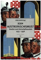 Carlo Moos - (K)ein Austrofaschismus?