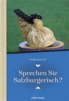 Wolfgang Straub - Sprechen Sie Salzburgerisch