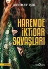 Mehmet Isik - Haremde Iktidar Savaslari