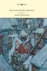 Clement Moore, Arthur Rackham - The Night Before Christmas - Illustrated by Arthur Rackham