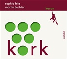 Martin Bechler, Sophi Fritz, Sophia Fritz, Martin Bechler, Sophia Fritz - Kork, Audio-CD, MP3 (Audio book)