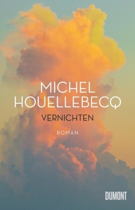 Michel Houellebecq - Vernichten - Roman