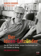 Ulrich Eggers, Thomas Härry - Der Ideen-Entzünder
