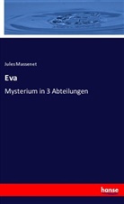 Jules Massenet - Eva