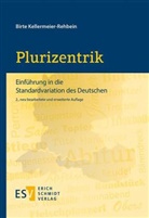 Birte Kellermeier-Rehbein, Birte (Dr.) Kellermeier-Rehbein - Plurizentrik