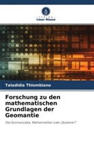 Taladidia Thiombiano - Forschung zu den mathematischen Grundlagen der Geomantie
