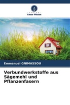 Emmanuel Gnimassou - Verbundwerkstoffe aus Sägemehl und Pflanzenfasern
