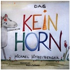 Michael Hitzelberger, Petra Schwer - Das Keinhorn
