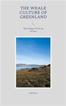Kai Kean - The Whale Culture of Greenland