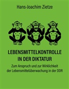 Hans-Joachim Zietze - Lebensmittelkontrolle in der Diktatur