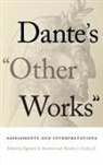 Zygmunt G. (EDT)/ Cachey Baranski, Zygmunt G. Cachey Baranski, Zygmunt G. Baranski, Jr. Cachey, Theodore J. Cachey Jr. - Dante''s 'Other Works'