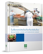 Andrea B Dreusch, Andrea B (Dr.) Dreusch, Andrea B. Dreusch - Lebensmittelsicherheitskultur