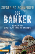 Siegfried Schneider - Der Banker