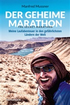 Manfred Mussner - Der geheime Marathon - the secret marathon