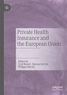 Cyril Benoît, Mario Del Sol, Marion Del Sol, Philippe Martin - Private Health Insurance and the European Union