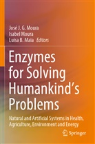 Luisa B Maia, Luisa B. Maia, Isabe Moura, Isabel Moura, José J. G. Moura - Enzymes for Solving Humankind's Problems