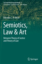 Eduardo C B Bittar, Eduardo C. B. Bittar, Eduardo C.B. Bittar - Semiotics, Law & Art