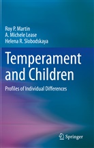 A Michel Lease, A Michele Lease, A. Michele Lease, Roy Martin, Roy P Martin, Roy P. Martin... - Temperament and Children