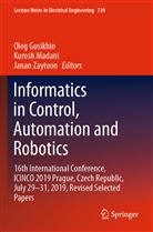 Oleg Gusikhin, Kuros Madani, Kurosh Madani, Janan Zaytoon - Informatics in Control, Automation and Robotics